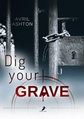 Cover: Dig your Grave - dead soft verlag