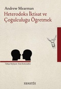 Cover: Heterodoks Iktisat ve Cogulculugu &Ouml;gretmek - Heretik Yayincilik