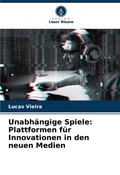 Cover: Unabhaengige Spiele - Verlag Unser Wissen