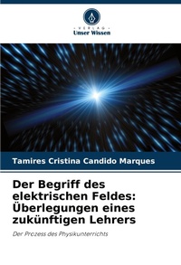 Abbildung von: Der Begriff des elektrischen Feldes - International Book Market Service Ltd