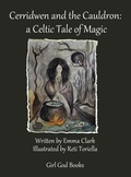 Cover: Cerridwen and the Cauldron - Girl God Books