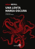 Cover: Una lenta marea oscura - Zona 42