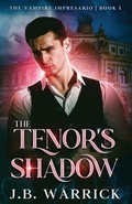 Cover: The Tenor's Shadow - J.B. Warrick