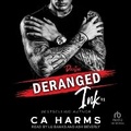 Cover: Deranged Ink #1 - Tantor Audio