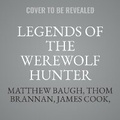 Cover: Legends of the Werewolf Hunter Volume 1 - Spoken Realms