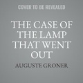 Cover: The Case of the Lamp That Went Out - Spoken Realms