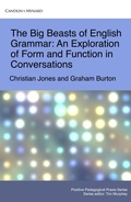 Cover: The Big Beasts of English Grammar: An Exploration of Form and Function in Conversations (Positive Pedagogical Praxis, #4) - CandlinMynard