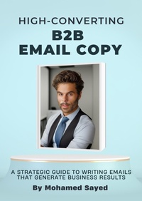 Enlarge image Cover: High-Converting B2B Email Copy - Mohamed Sayed