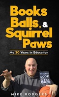 Cover: Books, Balls, & Squirrel Paws - Yaskey Productions LLC