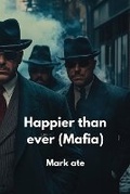 Cover: Happier than ever (Mafia) - Mary Kate