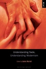 Cover: Understanding Sade, Understanding Modernism - Bloomsbury Academic USA