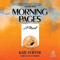 Enlarge image Cover: Morning Pages - Recorded Books, Inc.
