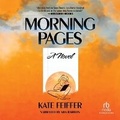 Cover: Morning Pages - Recorded Books, Inc.