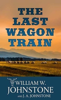 Enlarge image Cover: The Last Wagon Train - Center Point