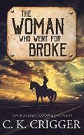 Cover: The Woman Who Went for Broke - Center Point