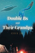 Cover: Double Bs and Their Grandpa - Fulton Books