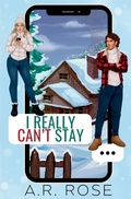 Cover: I Really Can't Stay - A.R. Rose