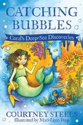 Cover: Catching Bubbles (Coral's Deep Sea Discoveries, #1) - Courtney Steels