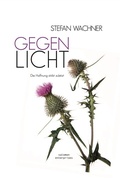 Cover: Gegenlicht Die Hoffnung stirbt zuletzt - salomon enterprises