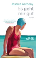 Cover: Es geht mir gut - Kein & Aber