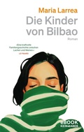 Cover: Die Kinder von Bilbao - Kein & Aber