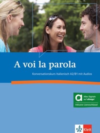 Abbildung von: A voi la parola A2/B1 - Hybride Ausgabe allango - Klett