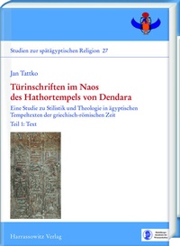 Abbildung von: Türinschriften im Naos des Hathortempels von Dendara - Harrassowitz Verlag