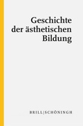 Cover: Geschichte der &auml;sthetischen Bildung - Brill Deutschland