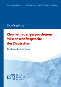 Abbildung von: Chunks in der gesprochenen Wissenschaftssprache des Deutschen - Erich Schmidt Verlag