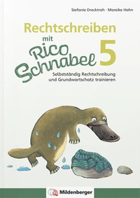 Abbildung von: Rechtschreiben mit Rico Schnabel, Klasse 5 - Mildenberger Verlag GmbH