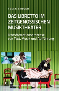 Abbildung von: Das Libretto im zeitgenössischen Musiktheater - edition text + kritik