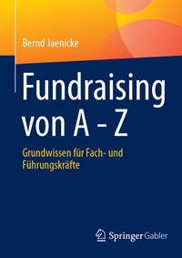 Abbildung von: Fundraising von A - Z - Springer Gabler