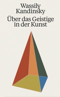 Abbildung von: Wassily Kandinsky. Über das Geistige in der Kunst - König, Walther