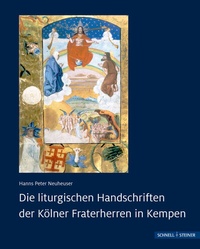 Abbildung von: Die liturgischen Handschriften der Kölner Fraterherren in Kempen - Schnell & Steiner