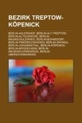 Cover: Bezirk Treptow-Kopenick - Books LLC, Wiki Series