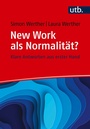 Cover: New Work als Normalität? Frag doch einfach! - UTB