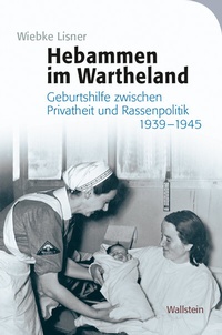 Abbildung von: Hebammen im Wartheland - Wallstein