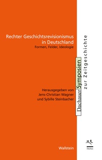 Abbildung von: Rechter Geschichtsrevisionismus in Deutschland - Wallstein