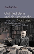 Cover: Gottfried Benn und der literarische Nachkrieg - Wallstein