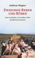 Abbildung von: Zwischen Reben und Rüben - Wallstein