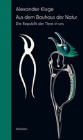 Cover: Aus dem Bauhaus der Natur - Wallstein