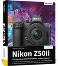 Cover: Nikon Z50 II: Das umfangreiche Praxisbuch zu Ihrer Kamera - BILDNER Verlag