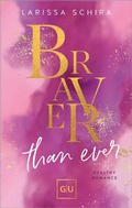 Cover: Braver Than Ever - Gr&auml;fe und Unzer