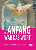 Cover: Im Anfang war das Wort - Draiflessen Collection gGmbH