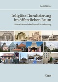 Cover: Religi&ouml;se Pluralisierung im &ouml;ffentlichen Raum - Ergon