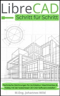 Cover: LibreCAD | Schritt f&uuml;r Schritt - 3DTech Johannes Wild