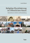 Cover: Religi&ouml;se Pluralisierung im &ouml;ffentlichen Raum - Ergon
