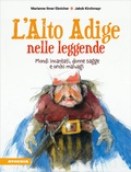 Cover: L'Alto Adige nelle leggende - Athesia-Tappeiner Verlag
