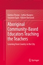 Cover: Aboriginal Community-Based Educators Teaching the Teachers - Springer Nature Switzerland AG