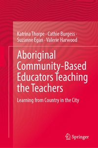 Enlarge image Cover: Aboriginal Community-Based Educators Teaching the Teachers - Springer Nature Switzerland AG